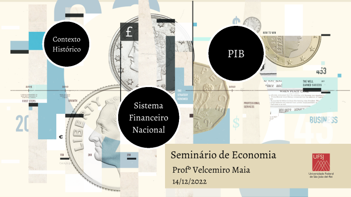 Seminário de Economia II by Leticia Gabriela Braga Silva on Prezi