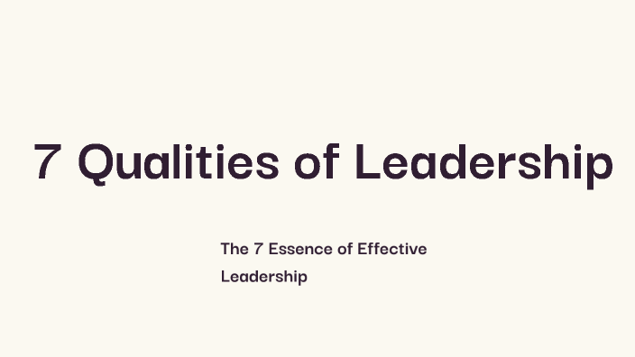 Qualities of Leadership by Cindy Li on Prezi