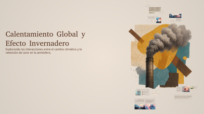 Calentamiento Global y Efecto Invernadero by Jose Nieto on Prezi