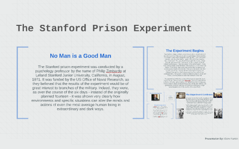 The Stanford Prison Experiment by Claire Parrish on Prezi