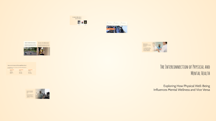 The Interconnection of Physical and Mental Health by Amit Gupta on Prezi