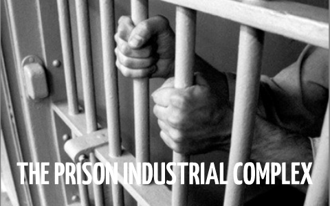 The Prison Industrial Complex by Cathy Cooper on Prezi