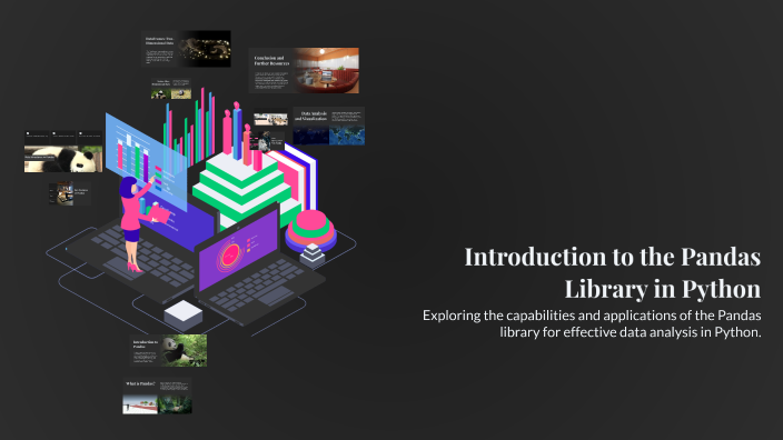 Introduction to the Pandas Library in Python by tom b on Prezi