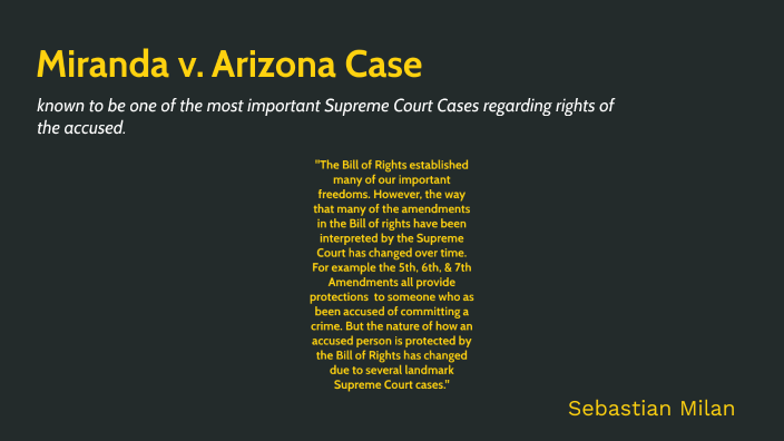 Miranda V. Arizona Case By Sebastian On Prezi