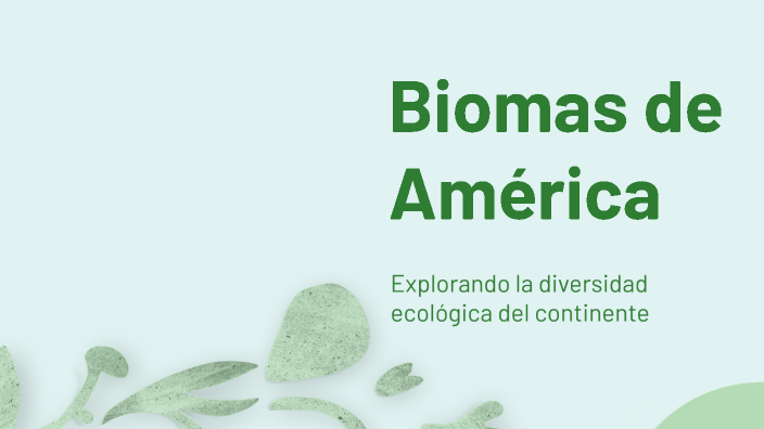 Biomas de América by Lucas Yael Gonzalez on Prezi