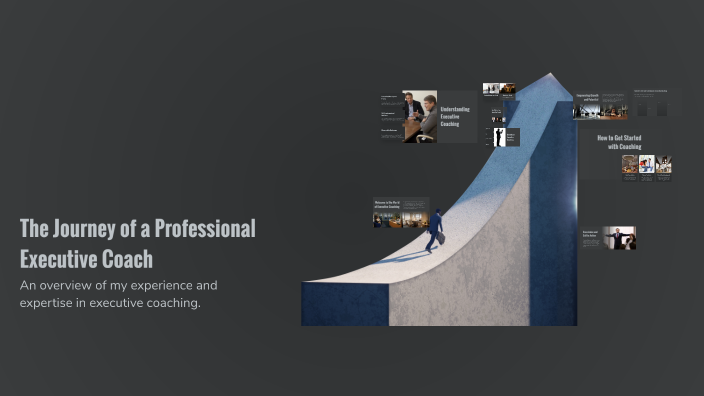 The Journey of a Professional Executive Coach by Tomas Paez on Prezi