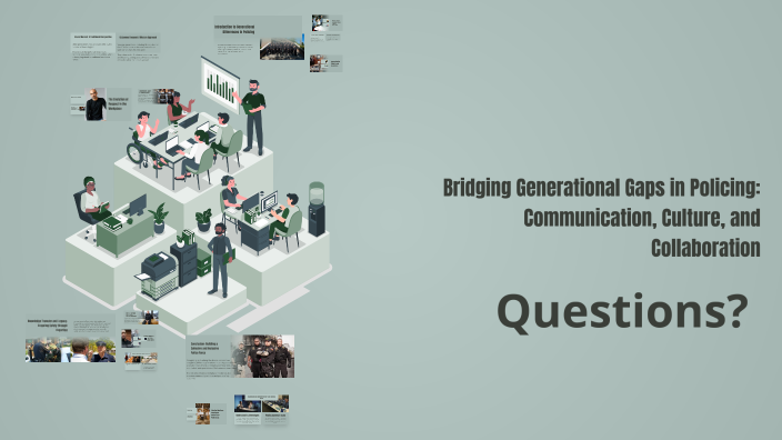 Bridging Generational Gaps in Policing: Communication, Culture, and ...