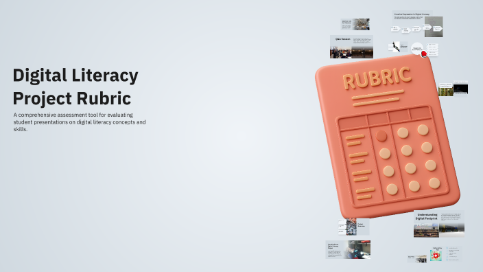 Digital Literacy Project Rubric by Caiden Wade on Prezi