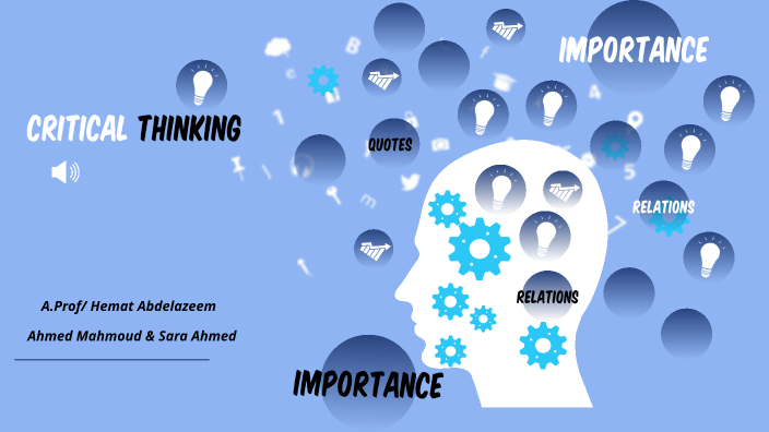critical thinking presentation by ahmed mahmoud on Prezi