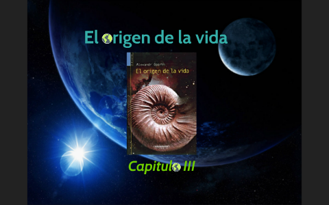 El origen de la vida by Alejandro García Gutierrez on Prezi