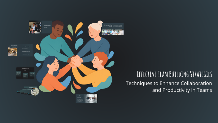 Effective Team Building Strategies by Nurfayz Hamidov on Prezi