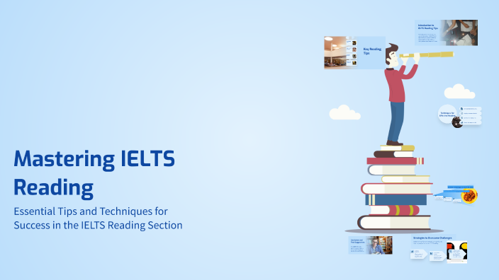 Mastering IELTS Reading by Zarina on Prezi