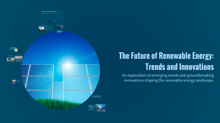 The Future of Renewable Energy: Trends and Innovations by Marta Requena ...