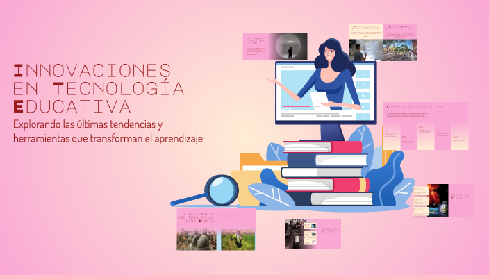 Innovaciones en Tecnología Educativa by Dgjjggh Uyy on Prezi