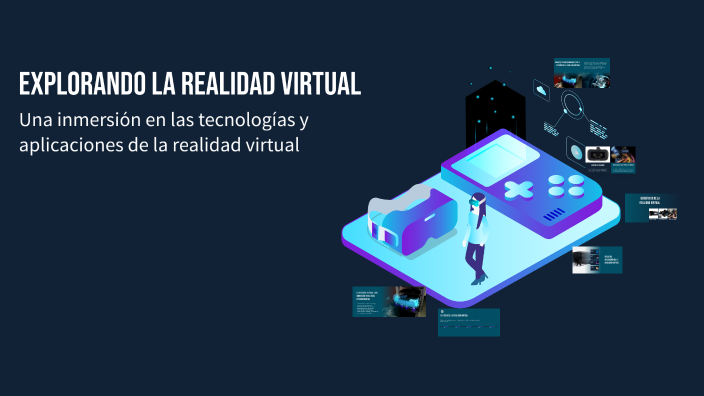 Explorando la Realidad Virtual by Ale Noé on Prezi