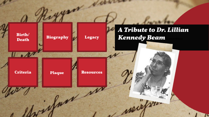 Lillian Kennedy Beam by Catherine O'Hara on Prezi