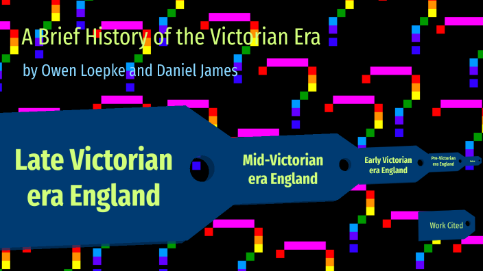 Victorian Era by Daniel James on Prezi