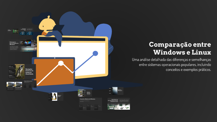 Comparação entre Windows e Linux by Windows Linux on Prezi