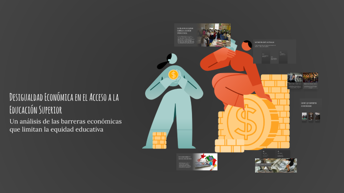 Desigualdad Económica en el Acceso a la Educación Superior by Mia ...