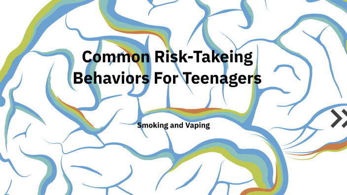 Common Risk-Taking Behaviours for teens by Ethan Kuo on Prezi