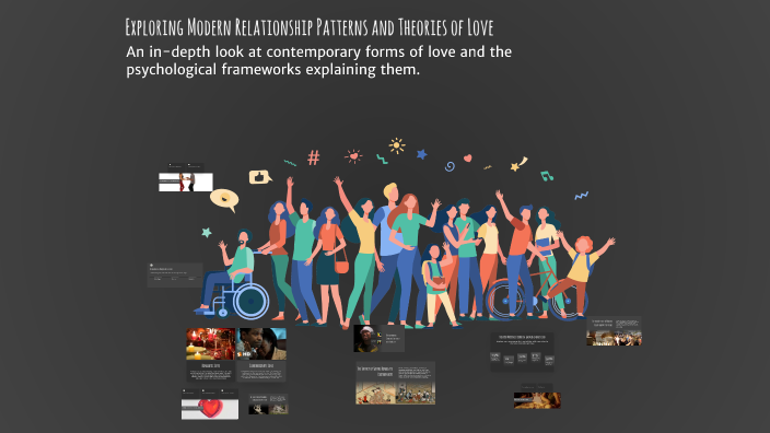 Exploring Modern Relationship Patterns and Theories of Love by Tim ...