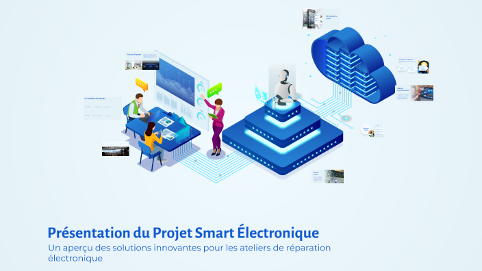 Présentation du Projet Smart Électronique by mouna ncib on Prezi