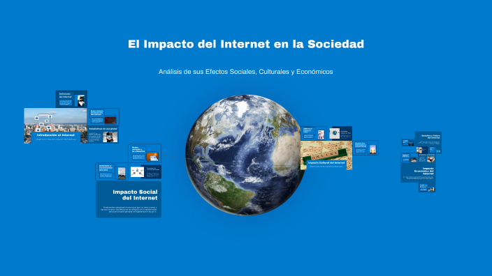 El Impacto del Internet en la Sociedad by MONTSERRATH PINEDA RUIZ on Prezi
