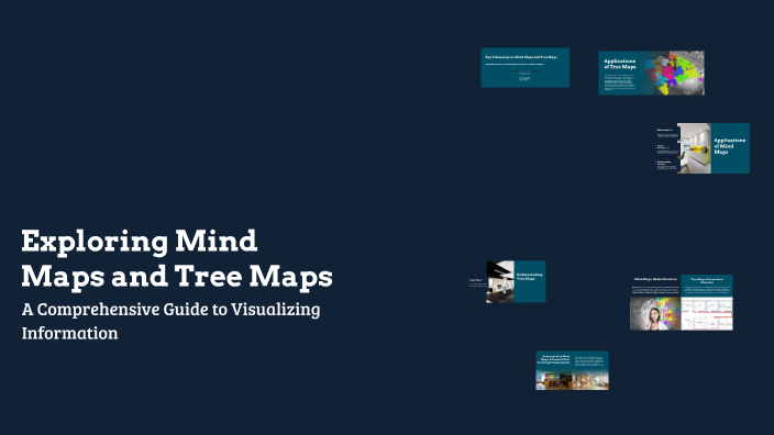 Exploring Mind Maps and Tree Maps by Deysi Velasquez-Reynoso on Prezi