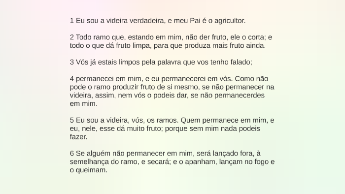 1 Eu sou a videira verdadeira, e meu Pai é o agricultor. by FERNANDO ...