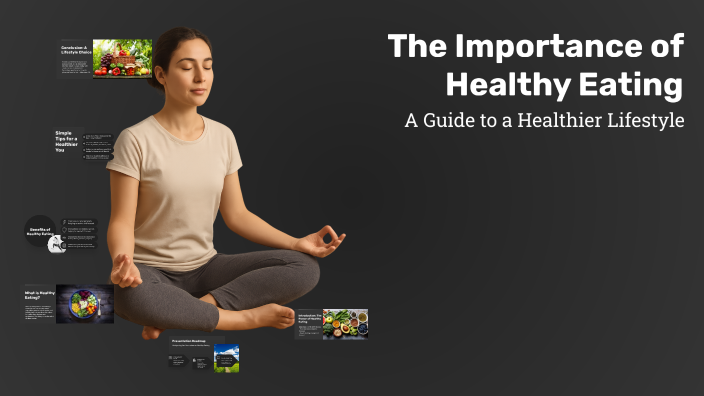 The Importance of Healthy Eating by Denisse Rada Flores on Prezi