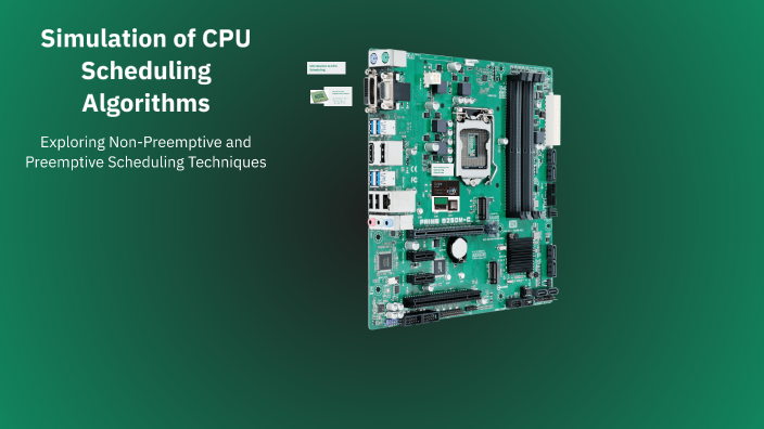 Simulation of CPU Scheduling Algorithms by Lana Ahmed on Prezi