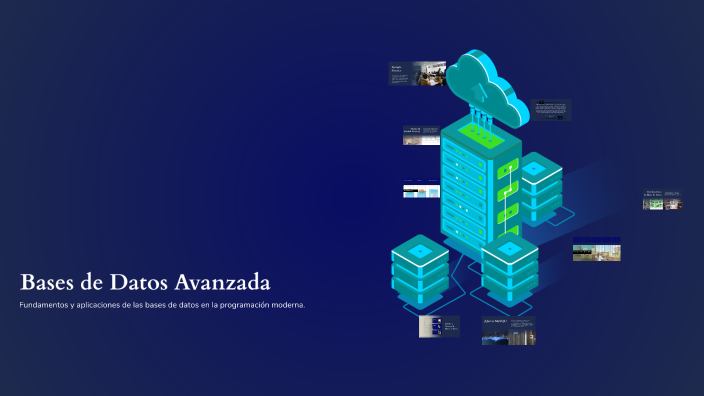 Bases de Datos Avanzada by Yeinson Andres Chavez Castillo on Prezi