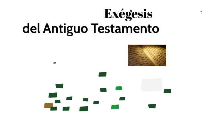 Clase 01-exgésis Del Antiguo Testamento By Salvador Bernal