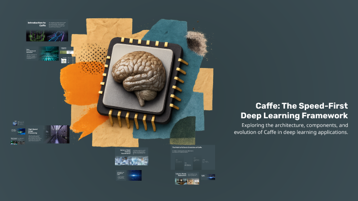 Caffe: The Speed-First Deep Learning Framework by Veena Kumari on Prezi