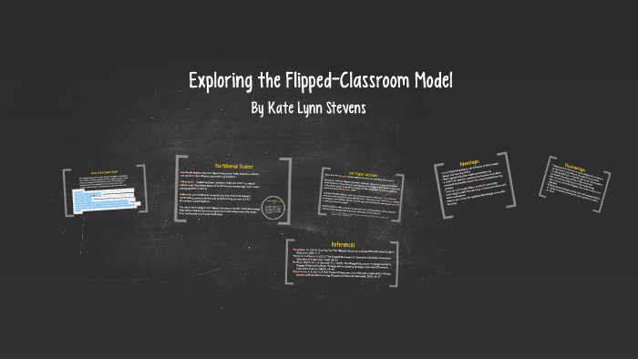 Exploring the Flipped-Classroom Model by Kate Stevens on Prezi