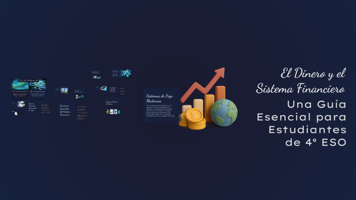 El Dinero y el Sistema Financiero by Mayra Martinez on Prezi