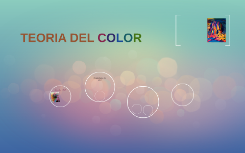 TEORIA DEL COLOR by Majo Peña on Prezi