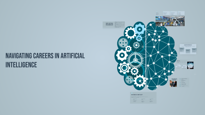 Navigating Careers in Artificial Intelligence by MANOKARI P on Prezi