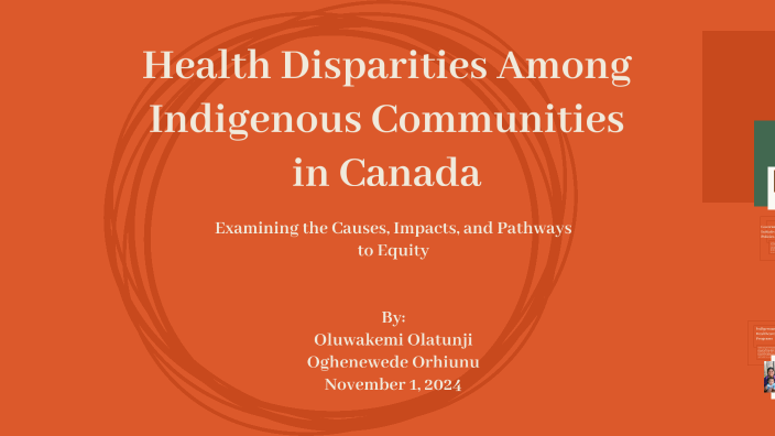 Health Disparities Among Indigenous Communities in Canada by Kemi ...