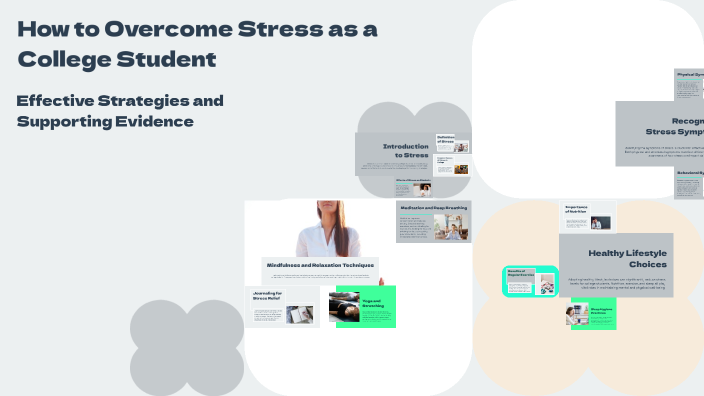 How to Overcome Stress as a College Student by oscar isaak on Prezi