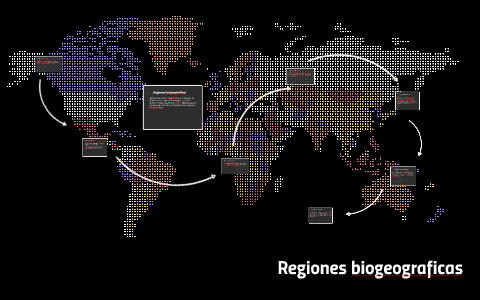 Regiones biogeograficas by jose tuchan on Prezi
