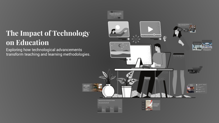 The Impact of Technology on Education by odgerel Davaajav on Prezi