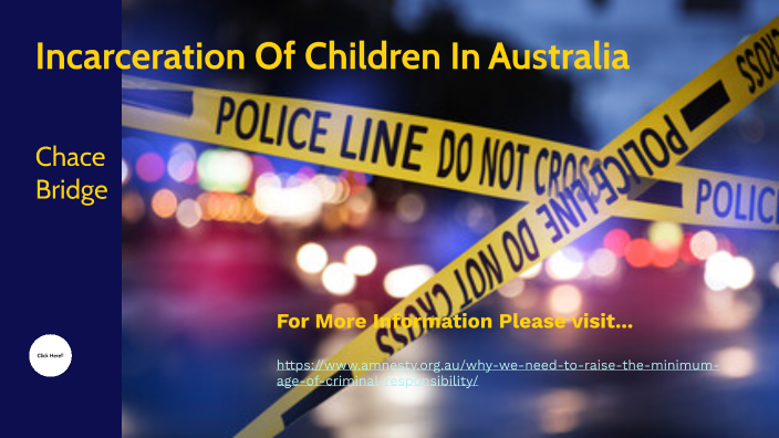 Child Incarceration In Australia By Chace Bridge On Prezi