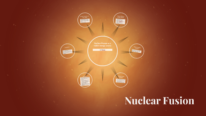 Nuclear Fusion by Josh Boman on Prezi