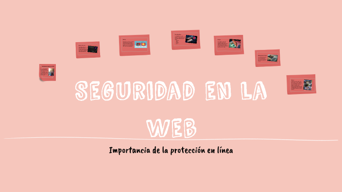 Seguridad en la Web: Mapa Mental by Catalina Valencia on Prezi