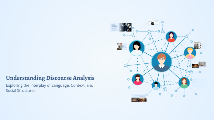 understanding language understanding discourse... Understanding Discourse Analysis by Glaiza Piodos on Prezi