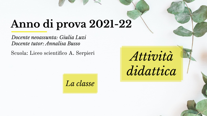 Esempio Attività Didattica Anno Di Prova Pdf Infanzia Attività didattica anno di prova by Giulia Luzi on Prezi