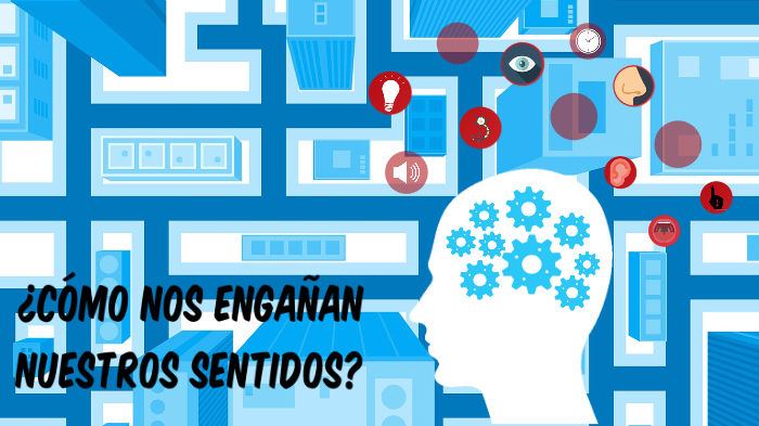 ¿Cómo nos engañan los sentidos? by África Andrés del Olmo on Prezi