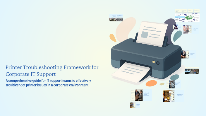 Printer Troubleshooting Framework for Corporate IT Support by mohd ...