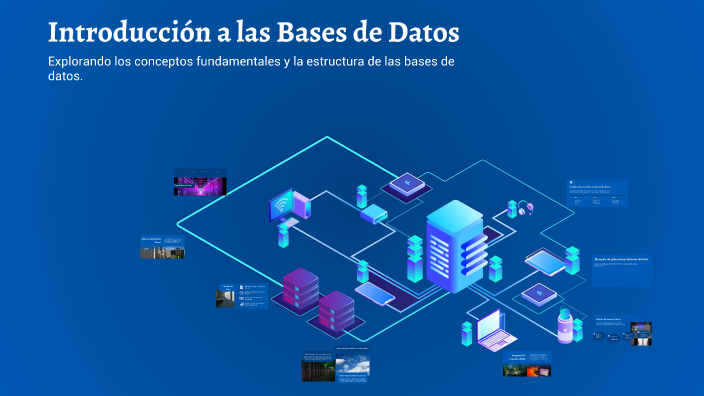 Introducción a las Bases de Datos by Violeta Gill Quintero on Prezi